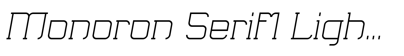 Monoron Serif1 Light Italic